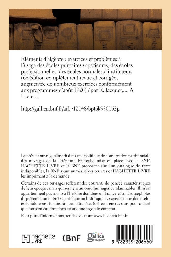 Eléments d'algèbre, exercices et problèmes. 6e édition conformément aux programmes d'août 1920