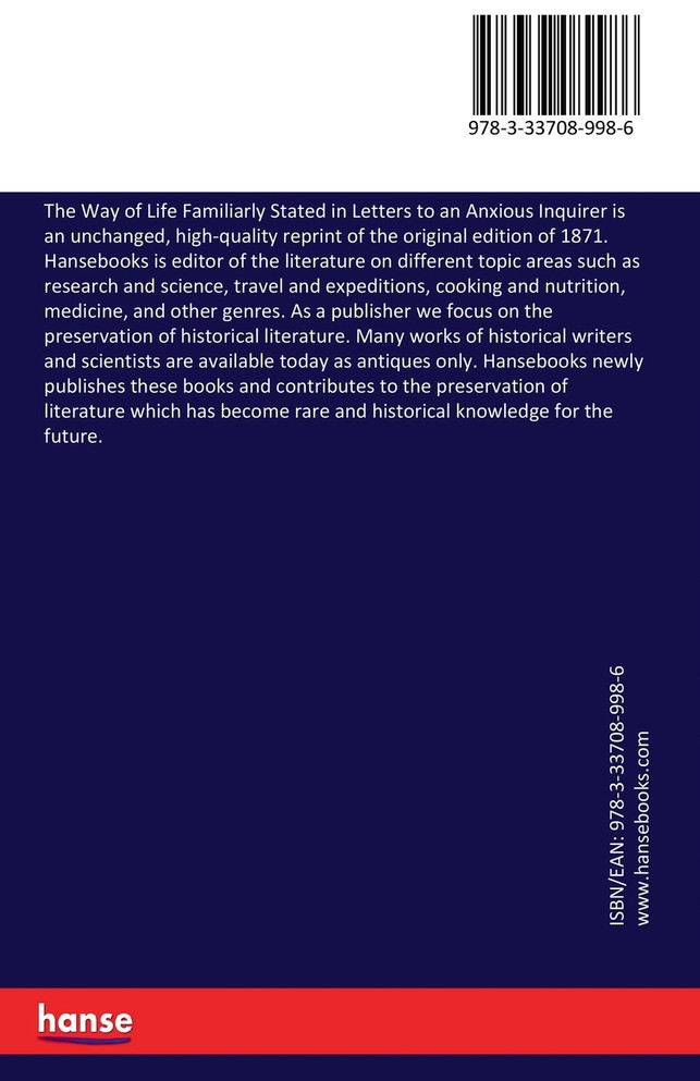 The Way of Life Familiarly Stated in Letters to an Anxious Inquirer