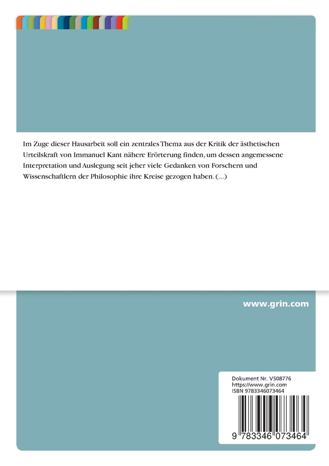 Das harmonische Wechselspiel im Geschmack ohne bestimmten Begriff. Interpretation der "Kritik der ästhetischen Urteilskraft" von Immanuel Kant