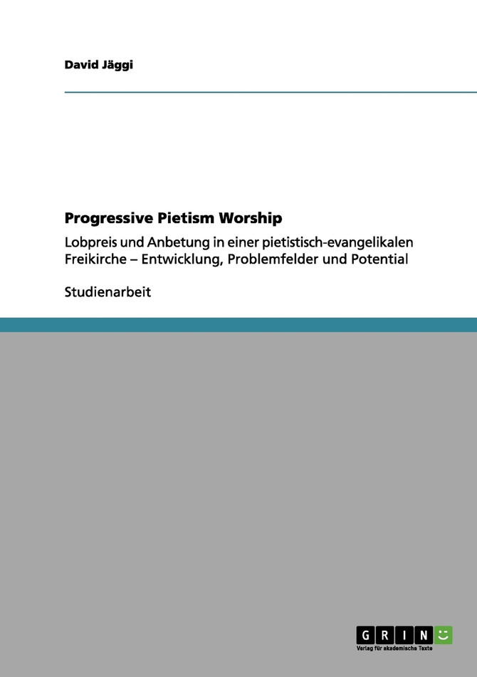 Progressive Pietism Worship