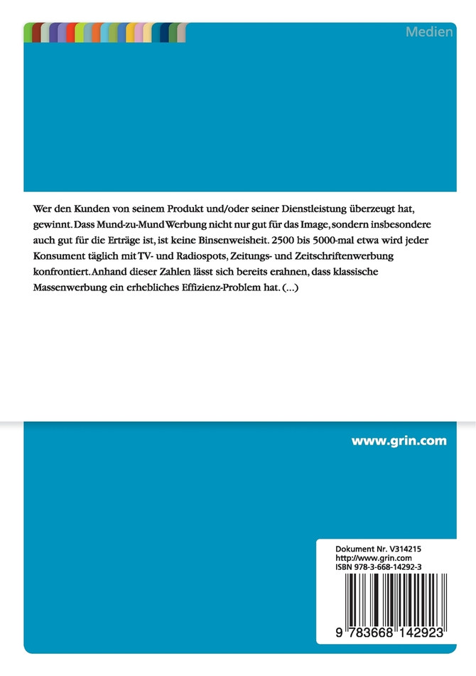 Virales Marketing. Entstehung und Funktionsweise am Beispiel von Sixt und die Rolle der Medien im Empfehlungsmarketing