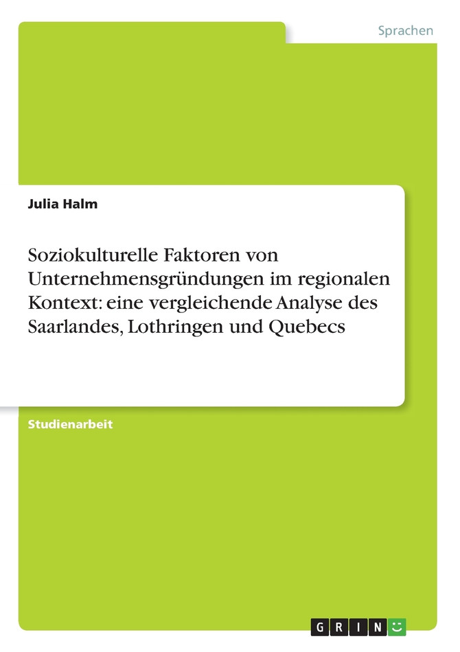 Soziokulturelle Faktoren von Unternehmensgründungen im regionalen Kontext