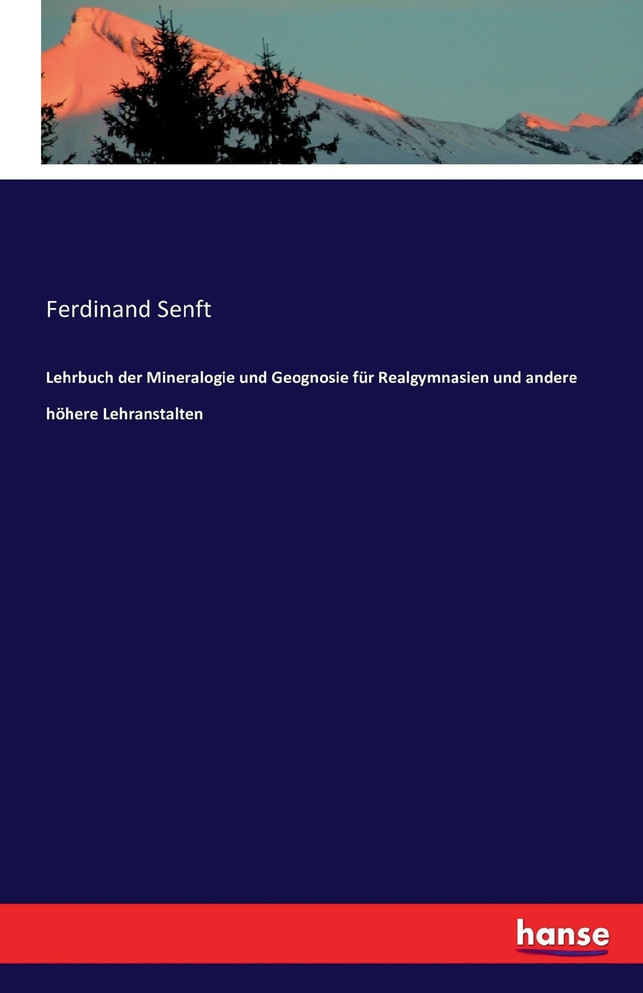 Lehrbuch der Mineralogie und Geognosie für Realgymnasien und andere höhere Lehranstalten