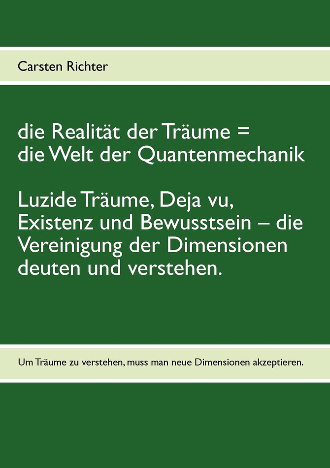 die Realität der Träume = die Welt der Quantenmechanik