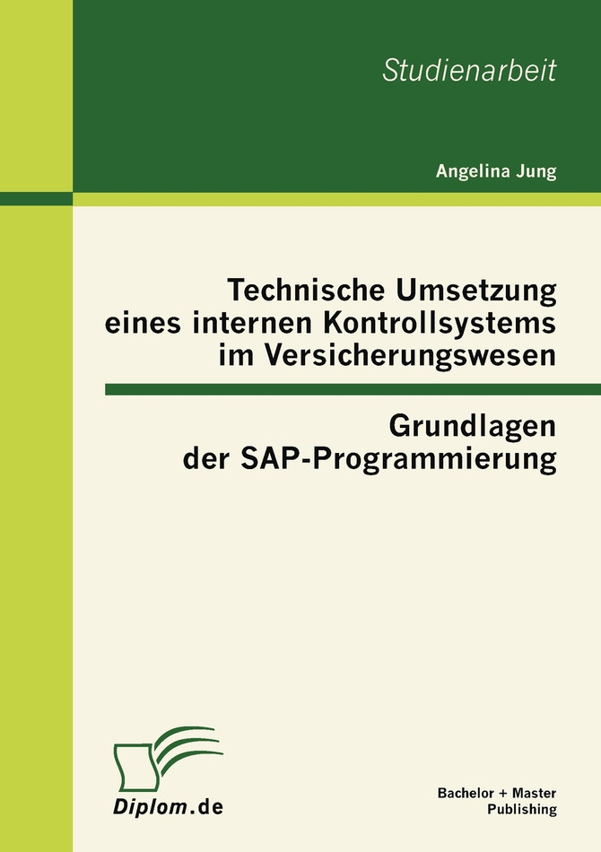 Technische Umsetzung eines internen Kontrollsystems im Versicherungswesen