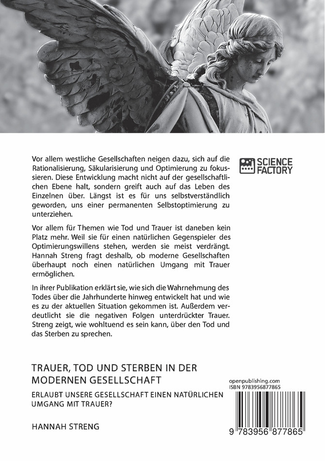 Trauer, Tod und Sterben in der modernen Gesellschaft. Erlaubt unsere Gesellschaft einen natürlichen Umgang mit Trauer?