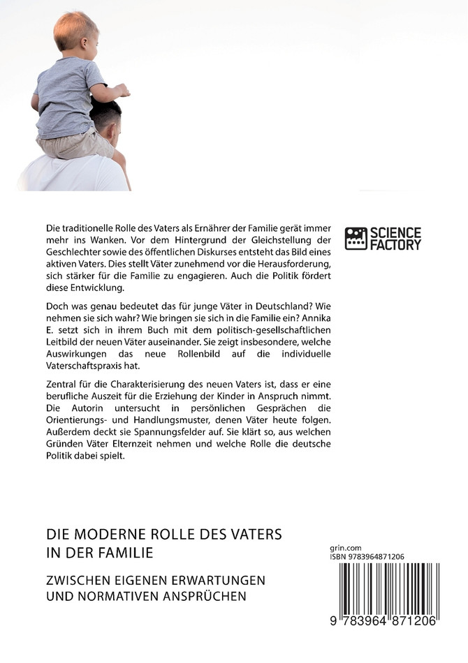 Die moderne Rolle des Vaters in der Familie. Zwischen eigenen Erwartungen und normativen Ansprüchen