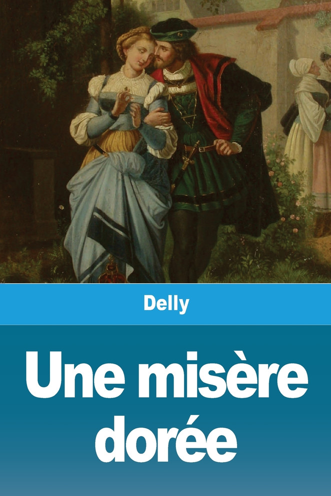 Une misère dorée