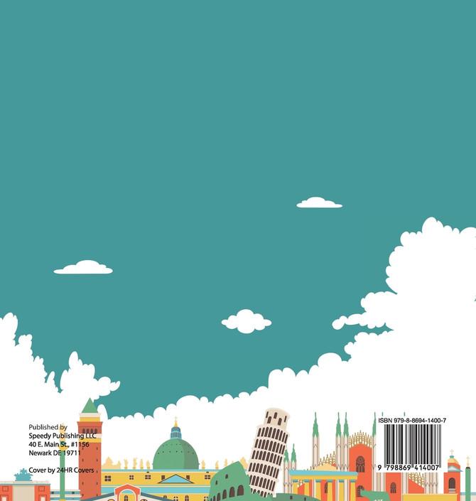 Take Me Back to Italy - Geography Education for Kids | Children's Explore the World Books