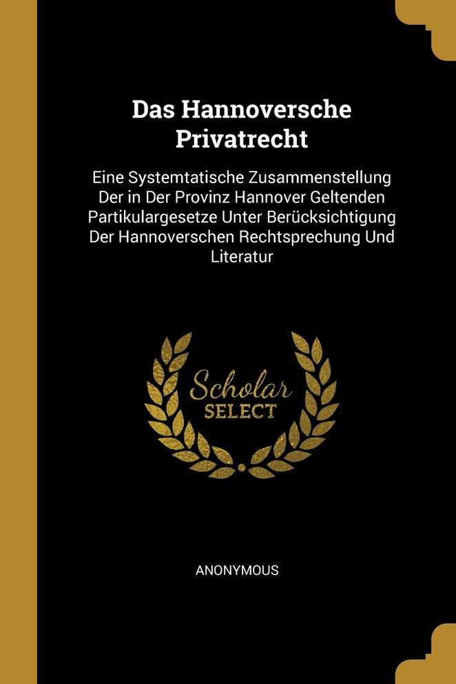 Das Hannoversche Privatrecht