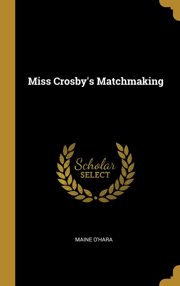 Miss Crosby's Matchmaking