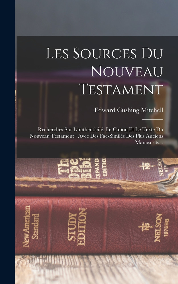 Les Sources Du Nouveau Testament