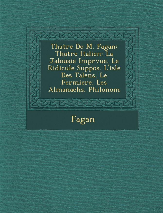Th Atre de M. Fagan
