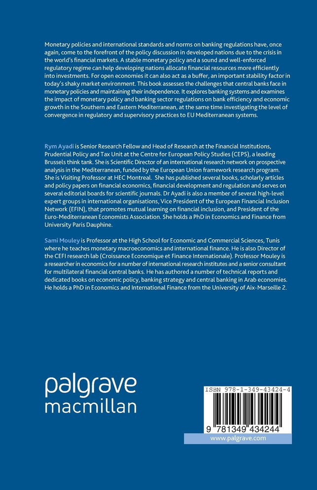 Monetary Policies, Banking Systems, Regulatory Convergence, Efficiency and Growth in the Mediterranean
