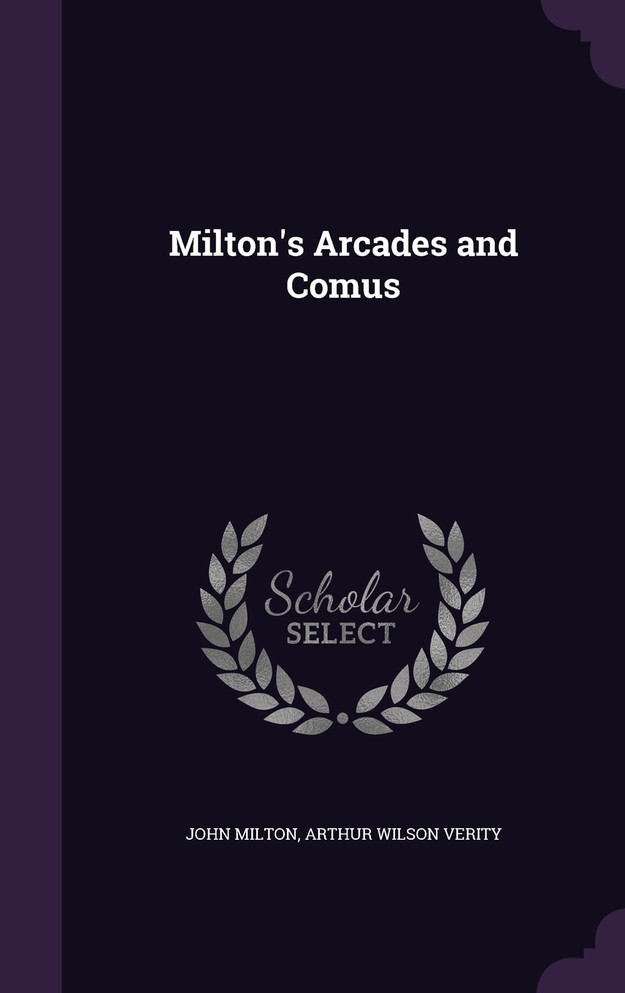 Milton's Arcades and Comus