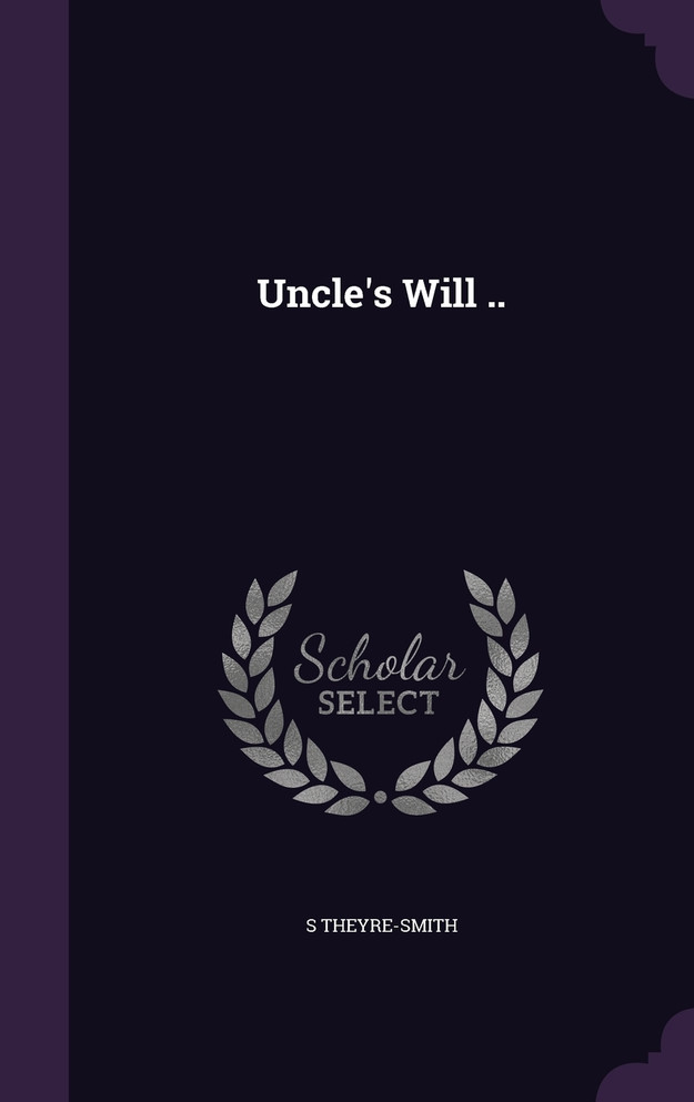 Uncle's Will ..