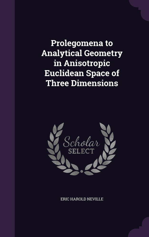 Prolegomena to Analytical Geometry in Anisotropic Euclidean Space of Three Dimensions