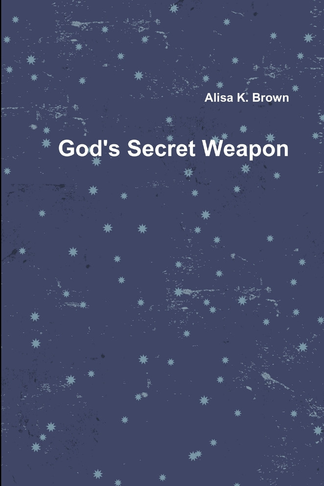 God's Secret Weapon