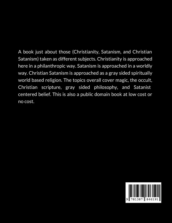 Christianity, Satanism, And Christian Satanism