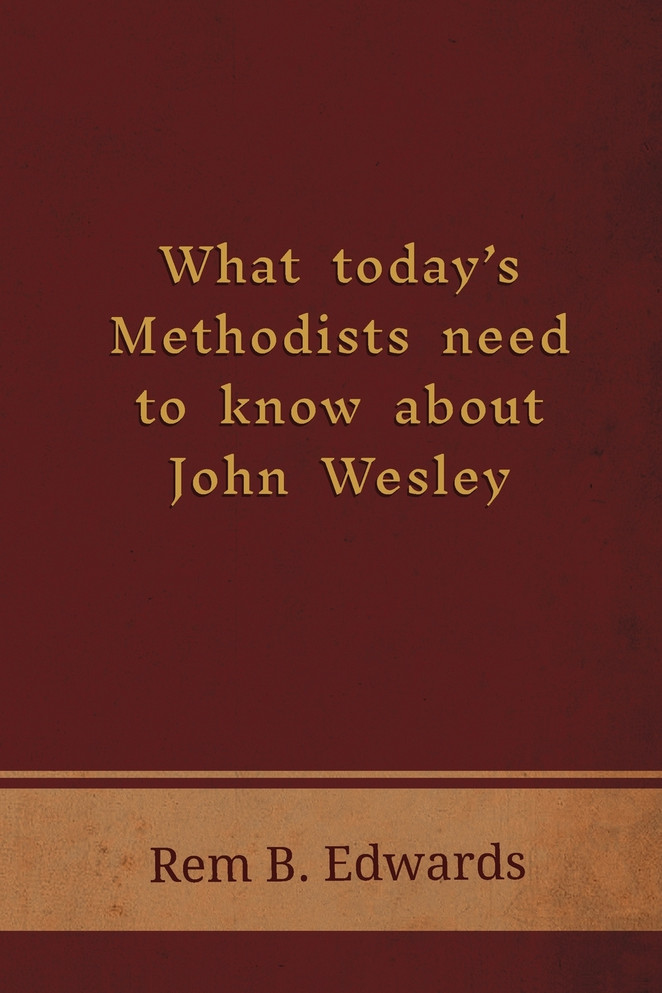 What Today's Methodists Need to Know About John Wesley