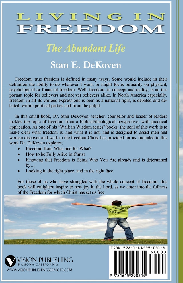 Living in Freedom     The Abundant Life