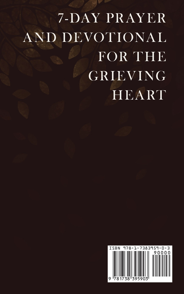 7-Day Prayer and Devotional for the Grieving Heart