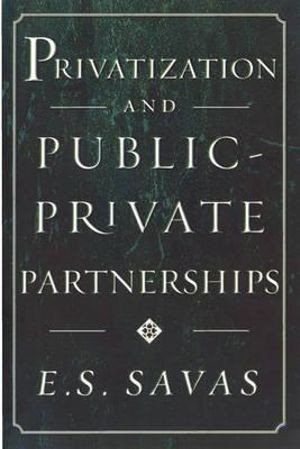 Privatization and Public-Private Partnerships