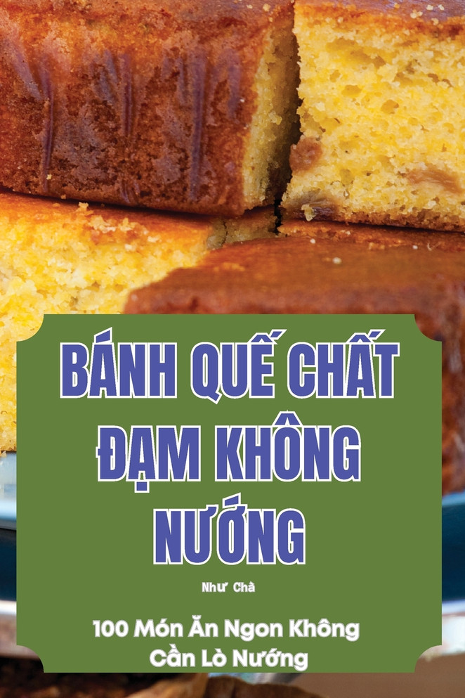BÁNH QUẾ CHẤT ĐẠM KHÔNG NƯỚNG