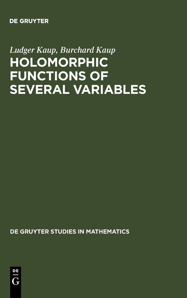 Holomorphic Functions of Several Variables