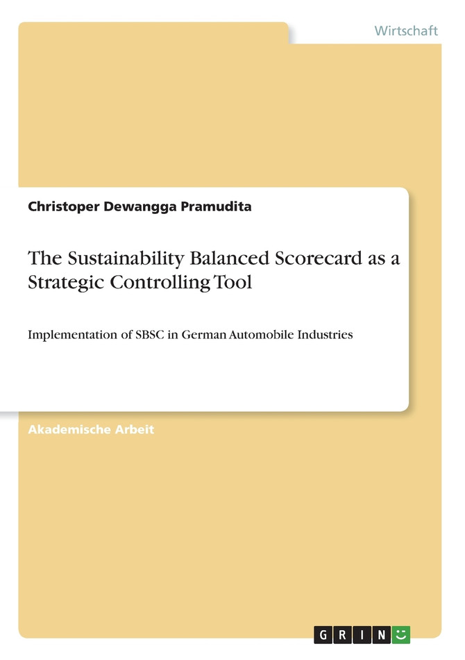 The Sustainability Balanced Scorecard as a Strategic Controlling Tool