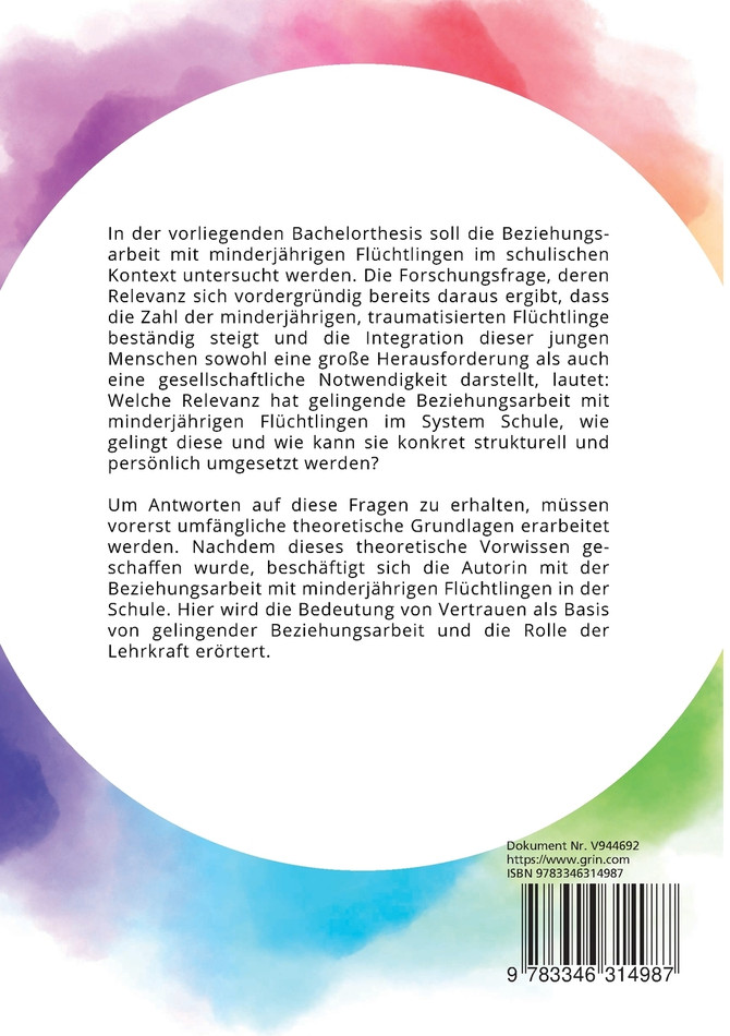 Die Bedeutung von Beziehungsarbeit mit minderjährigen Flüchtlingen im schulischen Kontext
