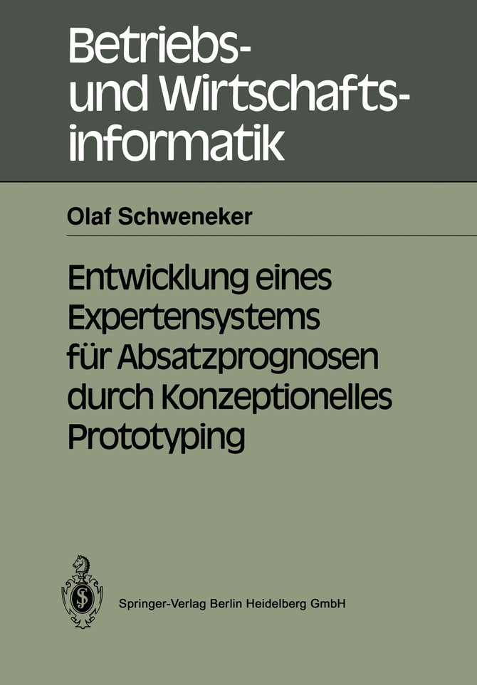 Entwicklung eines Expertensystems für Absatzprognosen durch Konzeptionelles Prototyping