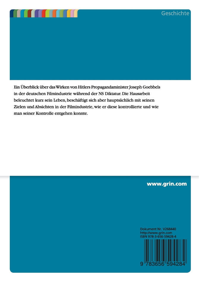 Der Einfluss von Joseph Goebbels auf die Deutsche Filmindustrie