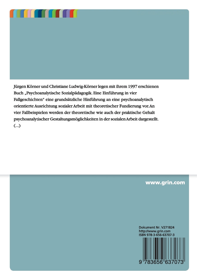 Die psychoanalytische Sozialpädagogik von Jürgen Körner und Christiane Ludwig-Körner