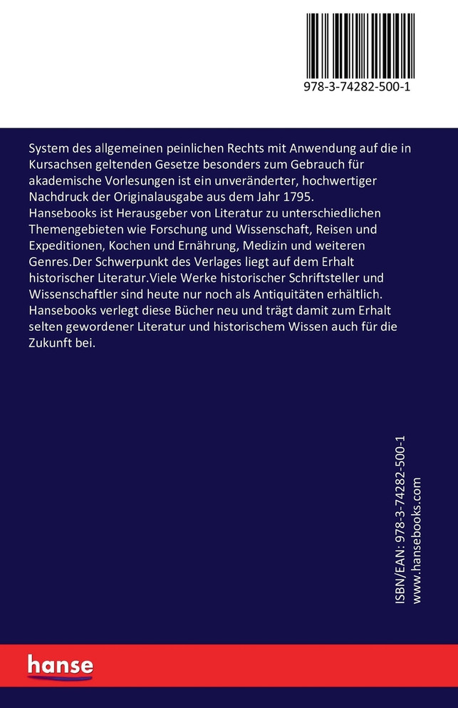 System des allgemeinen peinlichen Rechts mit Anwendung auf die in Kursachsen geltenden Gesetze besonders zum Gebrauch für akademische Vorlesungen