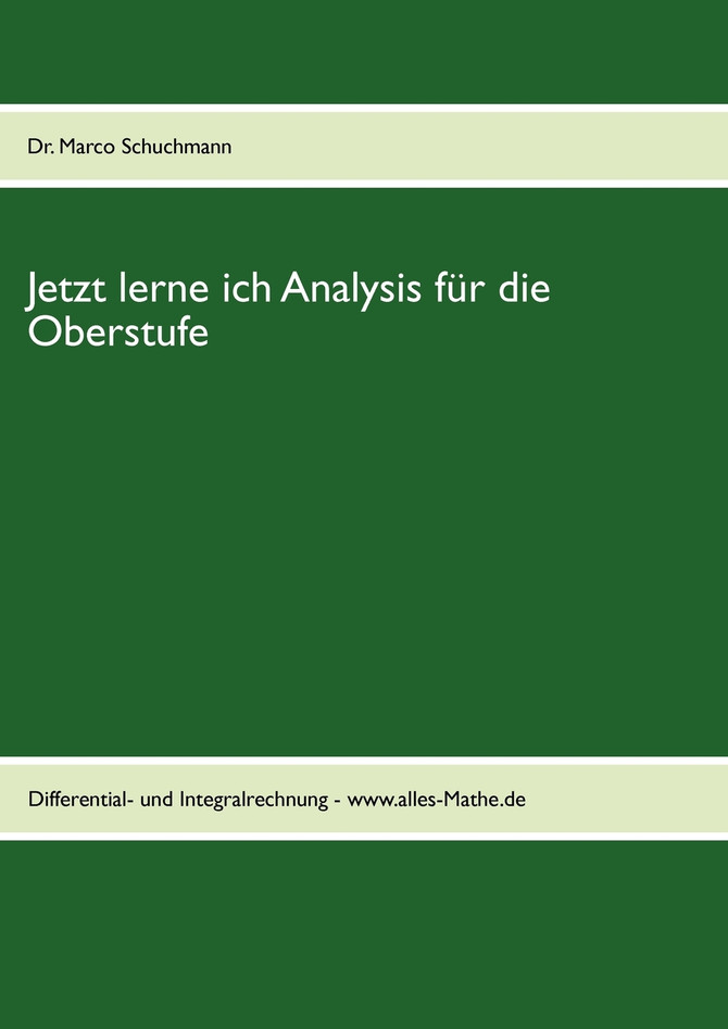 Jetzt lerne ich Analysis für die Oberstufe