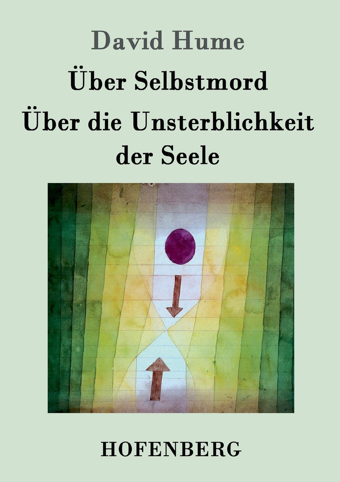 Über Selbstmord / Über die Unsterblichkeit der Seele