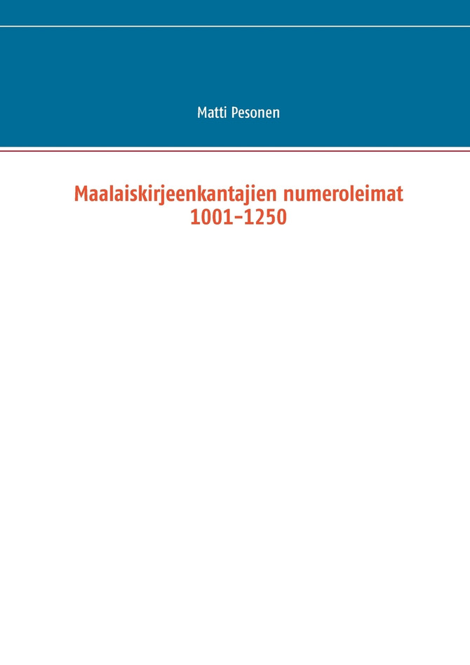 Maalaiskirjeenkantajien numeroleimat 1001-1250