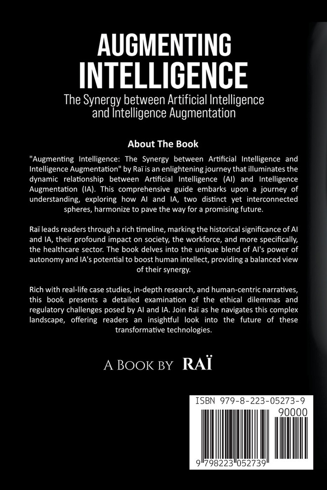 Augmenting Intelligence, The Synergy between Artificial Intelligence and Intelligence Augmentation