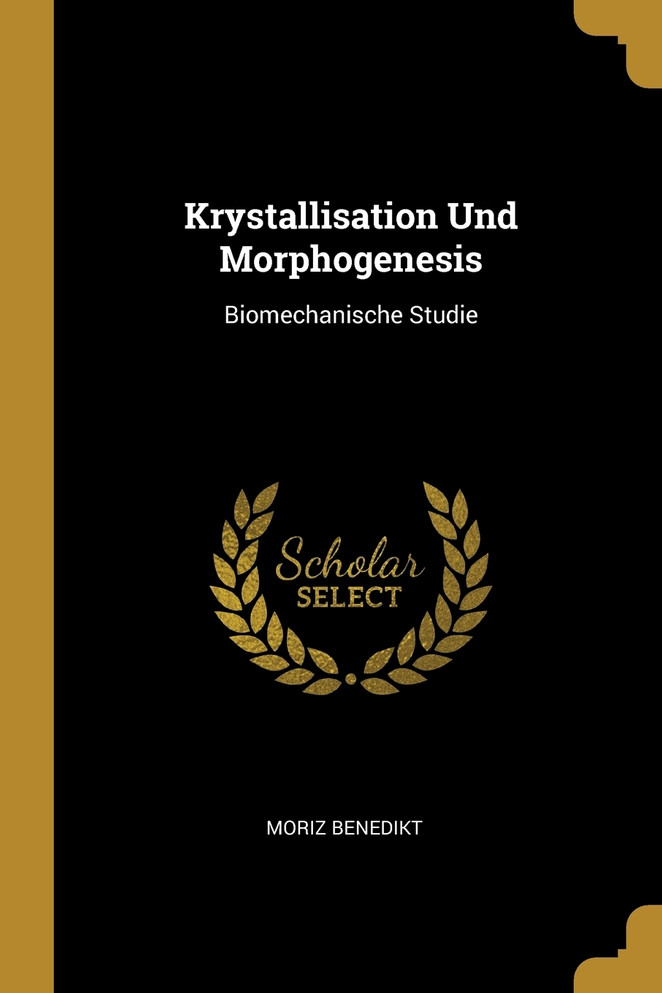Krystallisation Und Morphogenesis