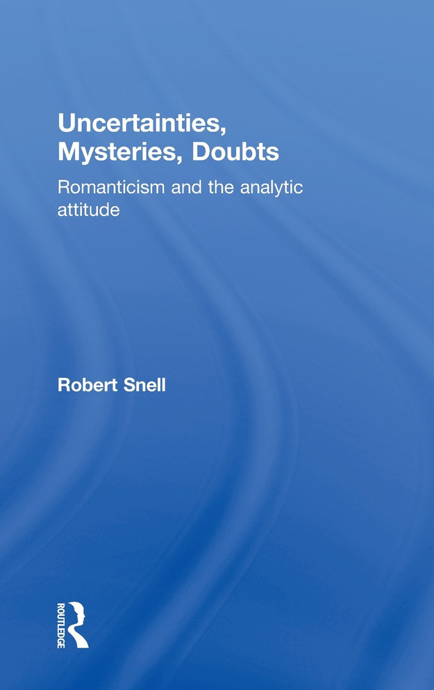 Uncertainties, Mysteries, Doubts