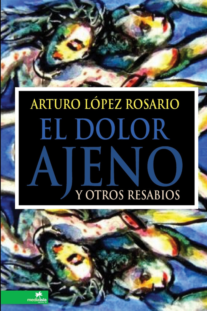 El dolor ajeno y otros resabios