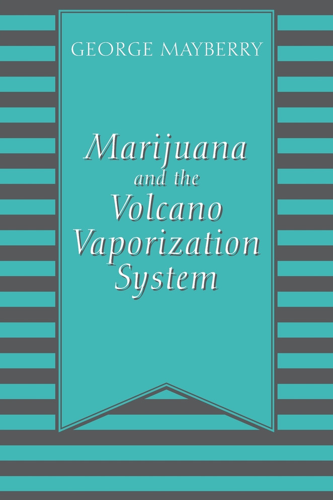 Marijuana and the Volcano Vaporization System