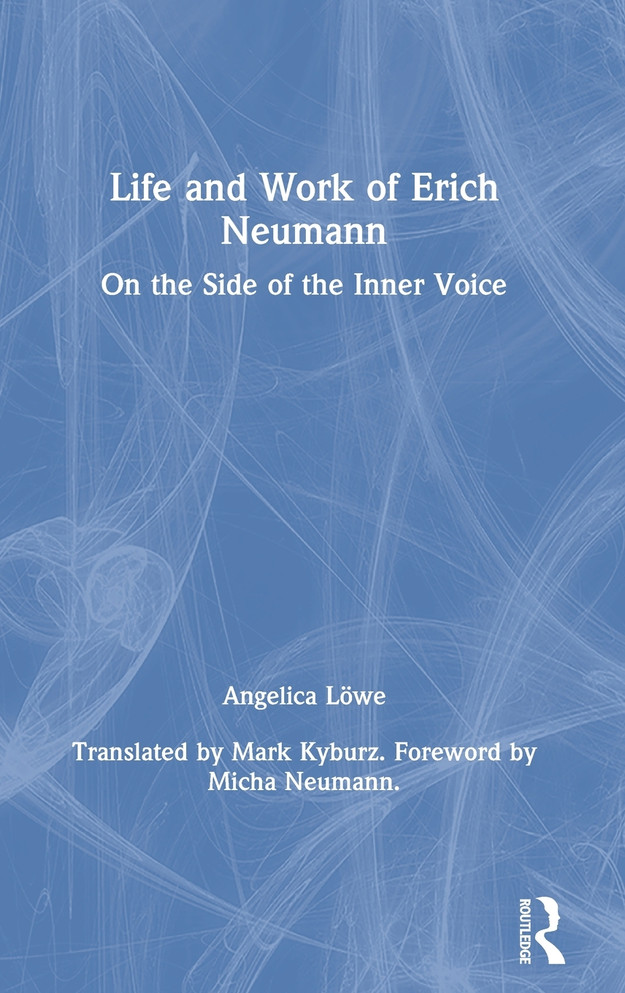 Life and Work of Erich Neumann