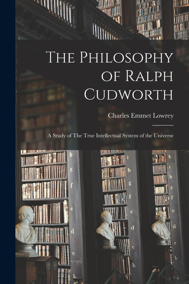 The Philosophy of Ralph Cudworth