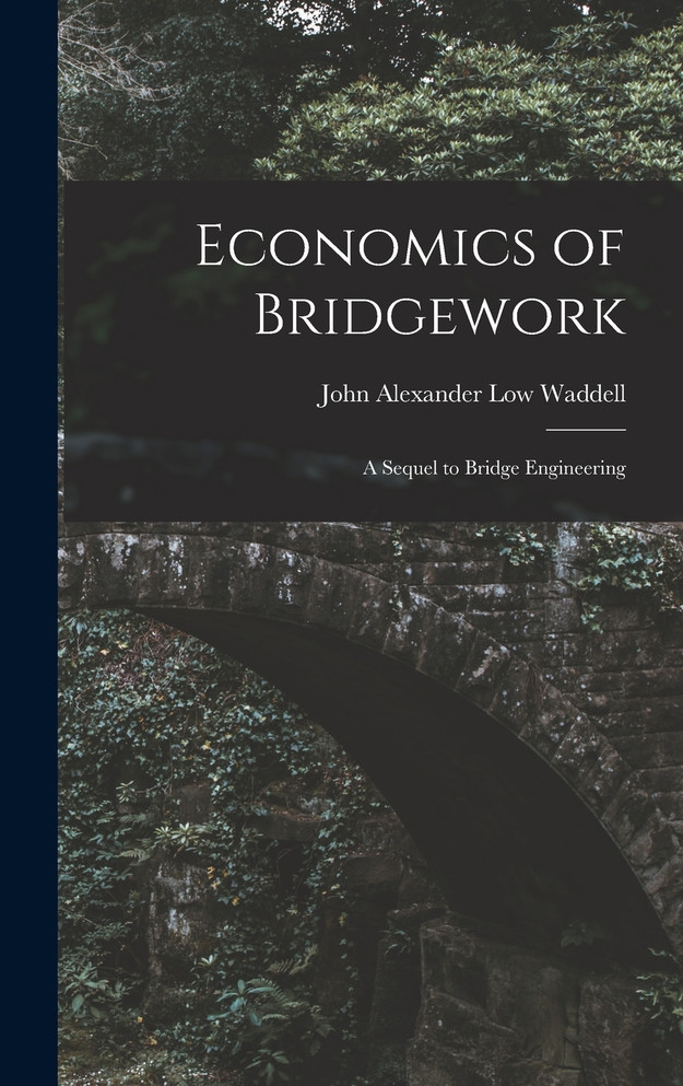 Economics of Bridgework