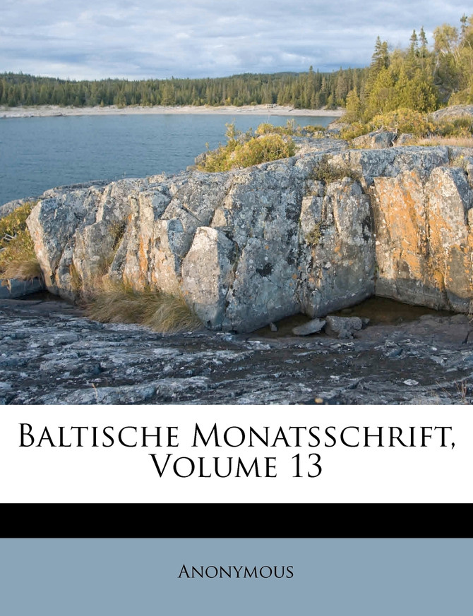 Baltische Monatsschrift, Dreizehnter Band