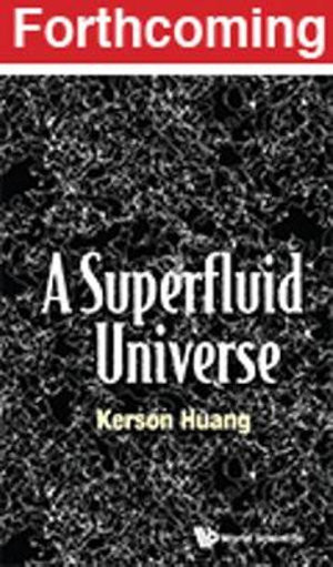 Superfluid Universe, A