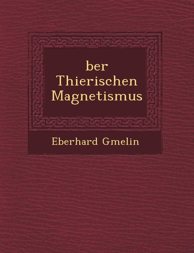 �ber Thierischen Magnetismus