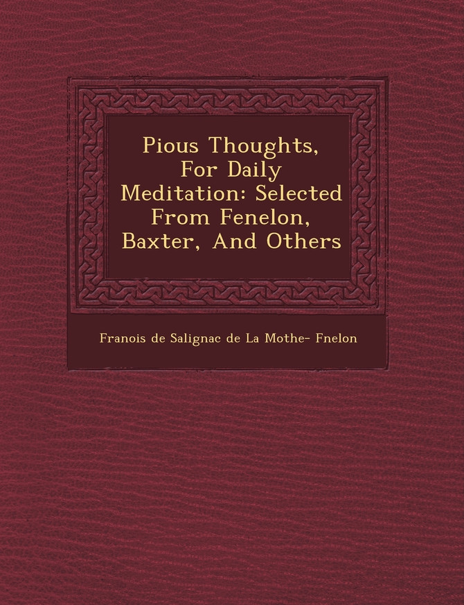 Pious Thoughts, for Daily Meditation